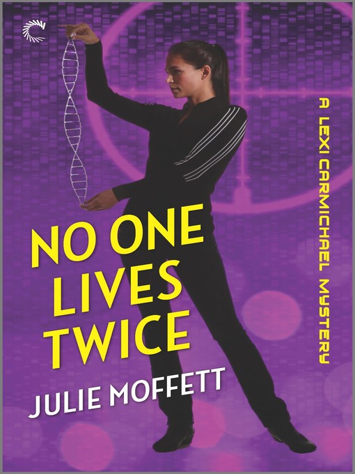 Title details for No One Lives Twice by Julie Moffett - Available